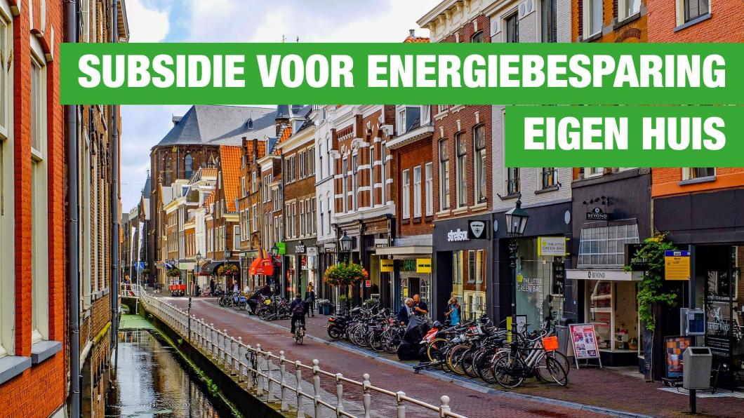 Subsidie voor energiebesparing Eigen Huis.jpg